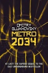 Dmitry Glukhovsky ‘Metro 2034’ Review